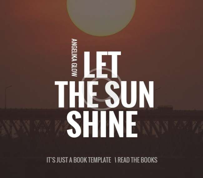 Let the Sun Shine